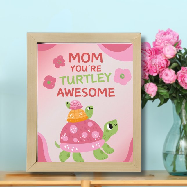 Funny Turtley Awesome Mother's Day Poster (Creator Uploaded)