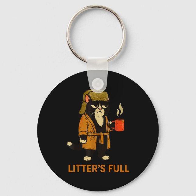 Funny Tuxedo Cat “litter’s Full” Coffee, Cat Parod Key Ring (Front)