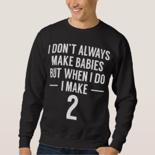 Funny Twins Announcement for Mum to Be Sweatshirt