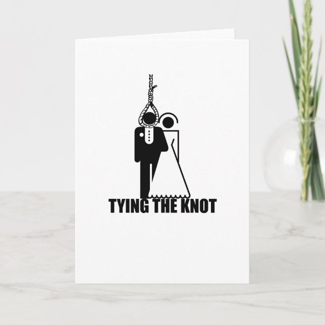 Funny, "Tying the knot" wedding design Card (Front)