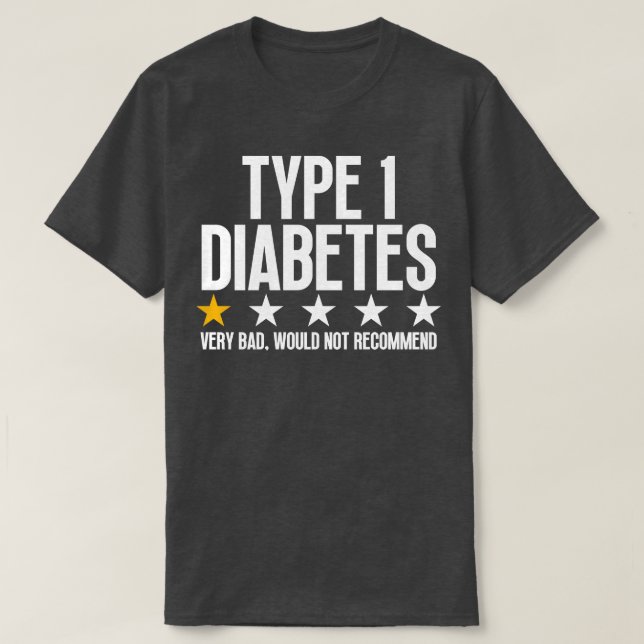 Funny Type 1 Diabetes 1 T-Shirt (Design Front)