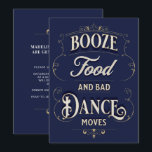 Funny Typography Booze Food Dance Moves Casual Invitation<br><div class="desc">Going casual or informal? Use this funny wedding invitation with Booze,  Food and Bad Dance Moves!  Add names,  location and your details to invite people to help you celebrate your special day. See coordinating items in our shop,  Enchanted Finch.</div>