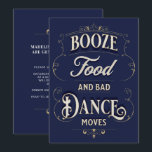 Funny Typography Booze Food Dance Moves Casual Invitation<br><div class="desc">Going casual or informal? Use this funny wedding invitation with Booze,  Food and Bad Dance Moves!  Add names,  location and your details to invite people to help you celebrate your special day. See coordinating items in our shop,  Enchanted Finch.</div>