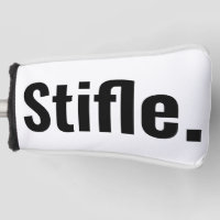 Funny typography sarcastic quote stifle be quiet