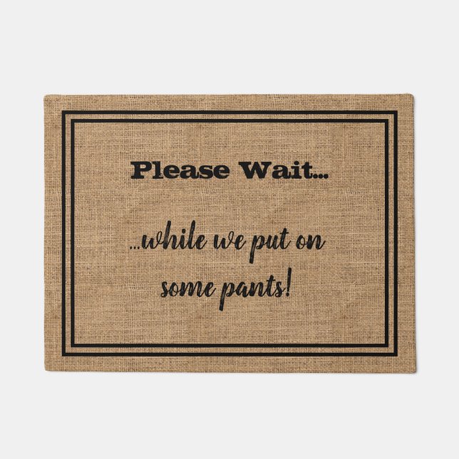 Funny Typography Saying Faux Burlap Welcome Doormat (Front)