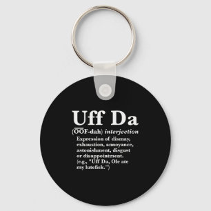 Funny Uff Da Shirts Uff Da Definition Black Uni Ad Key Ring