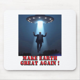 Funny Ufo Abduction Make Earth Great Again T Shirt Mouse Mat