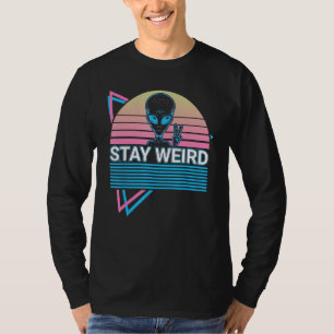 Funny Ufo Alien Astronomy Aliens Stay Weird T-Shirt