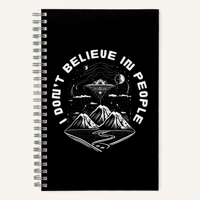 Funny UFO Aliens People Quote Notebook (Front)