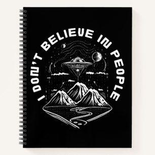 Funny UFO Aliens People Quote Notebook