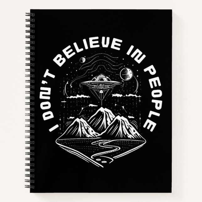 Funny UFO Aliens People Quote Notebook (Front)
