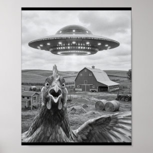 Funny Ufo Chicken Selfie Meme Encounter Alien In T Poster