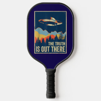 Funny UFO The Truth is Out There Conspiracy Pickleball Paddle