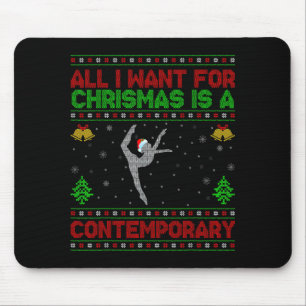Funny Ugly All I Want For Christmas Is A Contemrar Mouse Mat