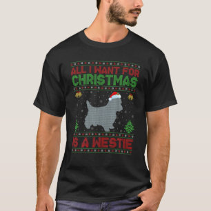 Funny Ugly All I Want For Christmas Is A Westie T-Shirt