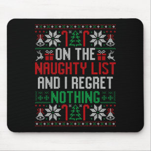 Funny Ugly Christmas I Regret Nothing Xmas Gift  Mouse Mat