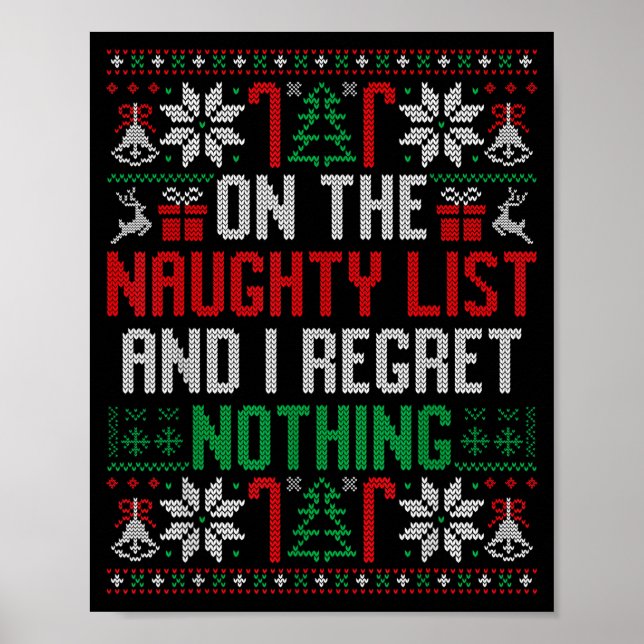 Funny Ugly Christmas I Regret Nothing Xmas Gift  Poster (Front)