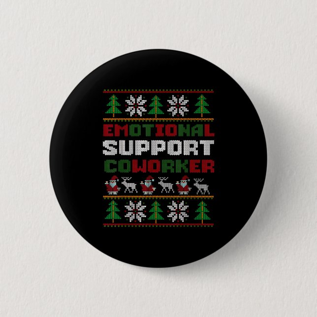 Funny Ugly Christmas Sweater Emotional Suprt Cowor 6 Cm Round Badge (Front)