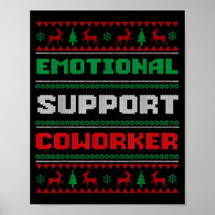 Funny Ugly Christmas Sweater Emotional Suprt Cowor Poster