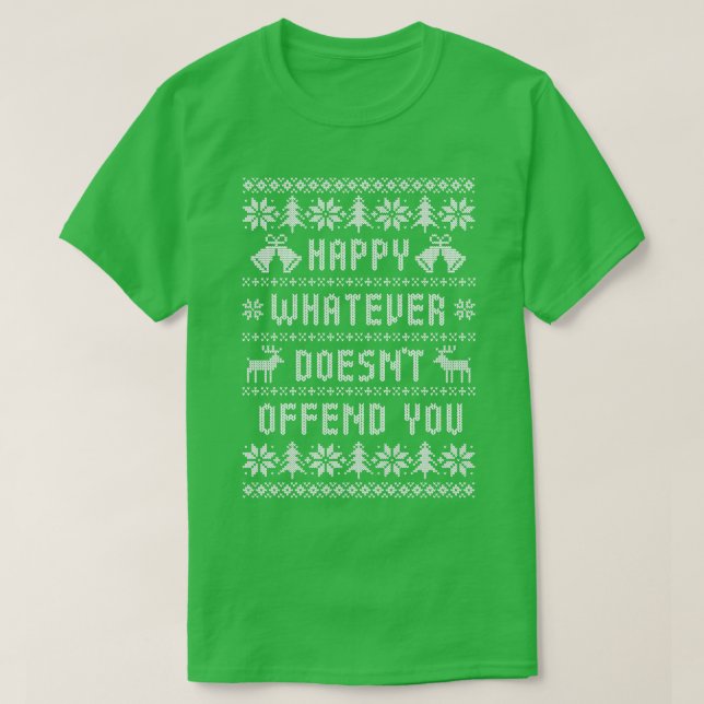 Funny Ugly Christmas Sweater Happy Whatever Doesnt (Design Front)