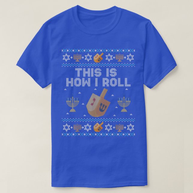 Funny Ugly Hanukkah Sweater How I Roll Dreidel  (Design Front)