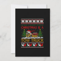 Funny Ugly I Want For Christmas Is A Tow Truck Lon