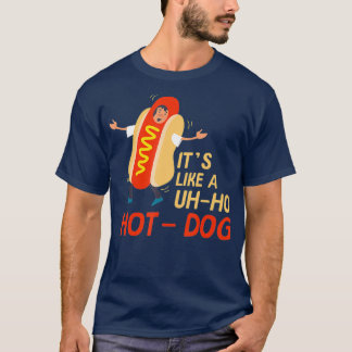 Funny Uh Oh Hot Dog Costume Hotdogolists gift T-Shirt