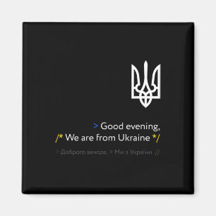Funny Ukraine Russian Good Evening We Are From Ukr Magnet