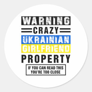 Funny Ukrainian Girlfriend Quotes Sayings Boyfrien Classic Round Sticker