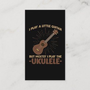 Funny Ukulele Quote for Guitar Musician Business Card