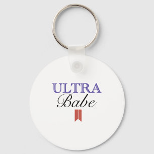 Funny Ultra Babe Funny Patriotic Quote  Key Ring