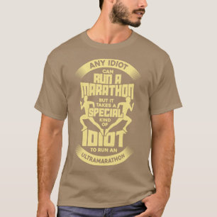 Funny Ultra Marathon Running Run Marathoner Gift T-Shirt