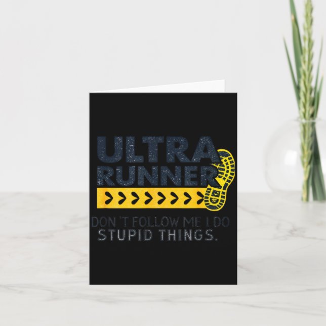 Funny Ultra Running Saying Trail Runner Endurance  Card (Front)
