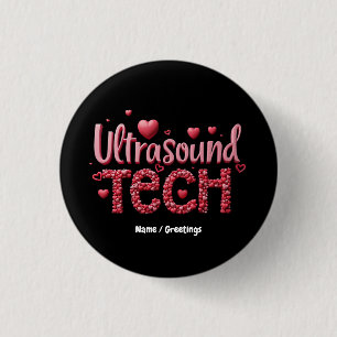 Funny Ultrasound Tech Valentine's Day Ideas 3 Cm Round Badge