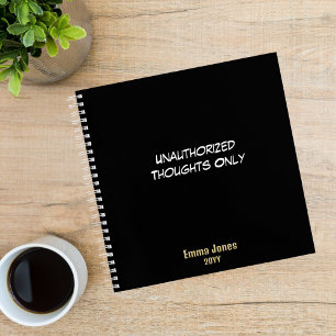 Funny ‘Unauthorised Thoughts Only’ black custom Notebook