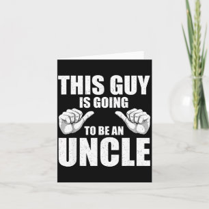 Funny Uncle Design For Uncle Men First Time Uncle Card