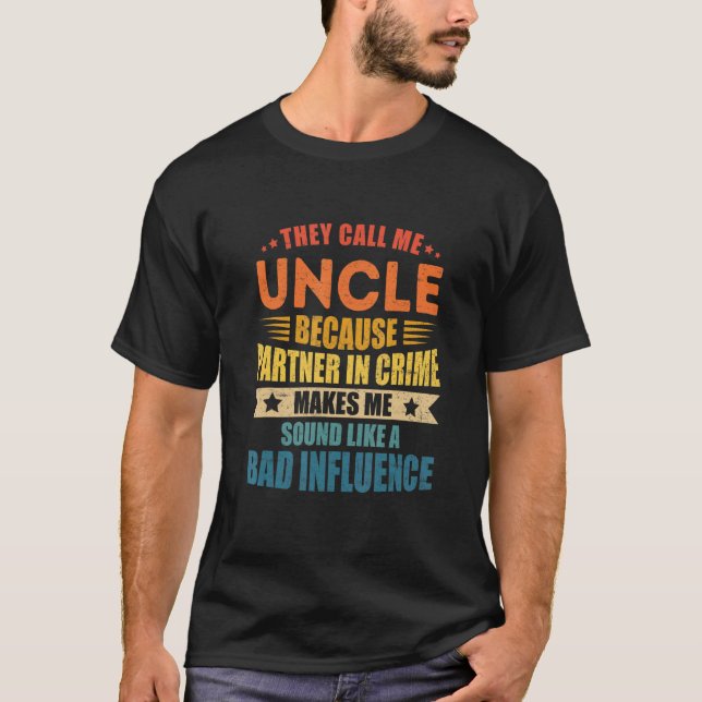 Funny Uncle Design For Uncle Men Uncle Partner In  T-Shirt (Front)