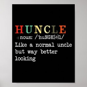 Funny Uncle Hunkle Definition Mens Boys Girls  Poster