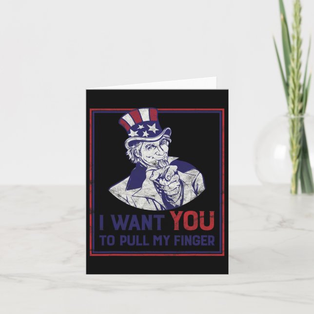 Funny Uncle Sam I Want You To Pull My Finger 4th J Card (Front)