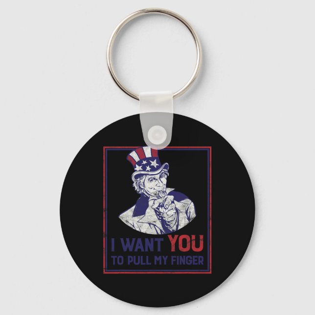 Funny Uncle Sam I Want You To Pull My Finger 4th J Key Ring (Front)