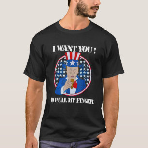 Funny Uncle Sam I Want You To Pull My Finger T-Shirt
