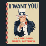 Funny Uncle Sam Patriotic Custom Message Notebook<br><div class="desc">Uncle Sam is here to tell you to take good notes, do your homework, or whatever other message you would like. Create your own fun notebook when you customise the red text beneath Uncle Sam with your own personalised text. This spiral notebook is in the style of the classic Uncle...</div>