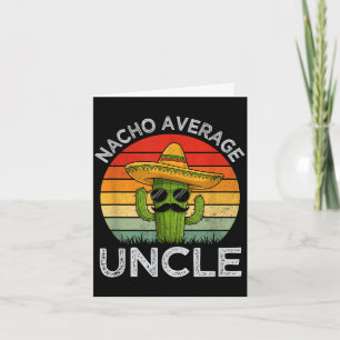 Funny uncles joke humour cinco de mayo nacho avera card