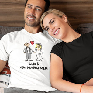 Funny Under New Management Joke - Newlywed Groom T-Shirt