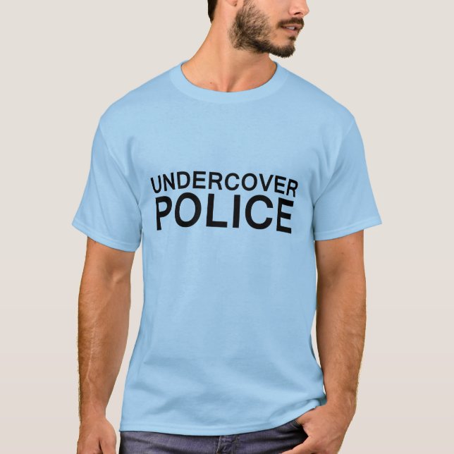 Funny Undercover Police T-Shirt (Front)
