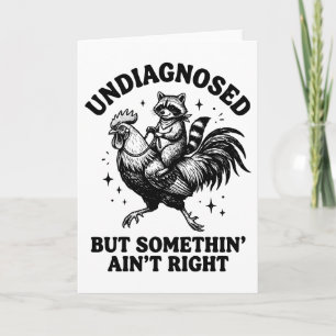 Funny Undiagnosed Everyone’s Western raccoon  Card