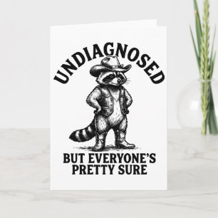 Funny Undiagnosed Everyone’s Western raccoon  Card