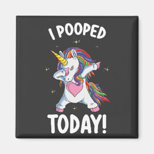 Funny Unicorn I Pooped Today Magnet