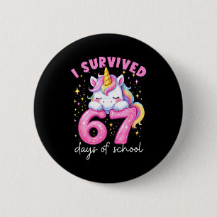 Funny Unicorn I Survived 67 Days Of School Meme Fo 6 Cm Round Badge
