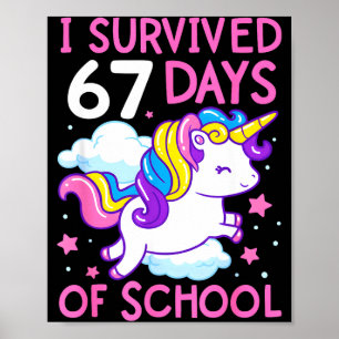 Funny Unicorn I Survived 67 Days Of School Meme Fo Poster